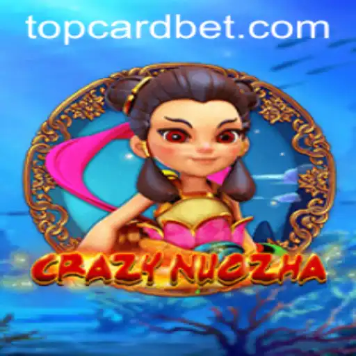 Unveiling CrazyNuoZha: A Thrilling Dive into the World of TOPCARD Bet
